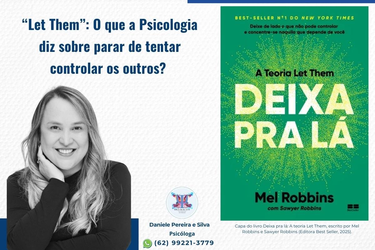 Let Them - O que a Psicologia diz sobre parar de tentar controlar os outros